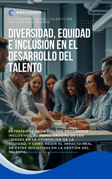 Diversidad e inclusion en el desarrollo del talento