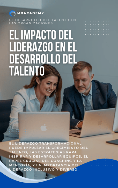 El impacto del liderazgo en el desarrollo del talento